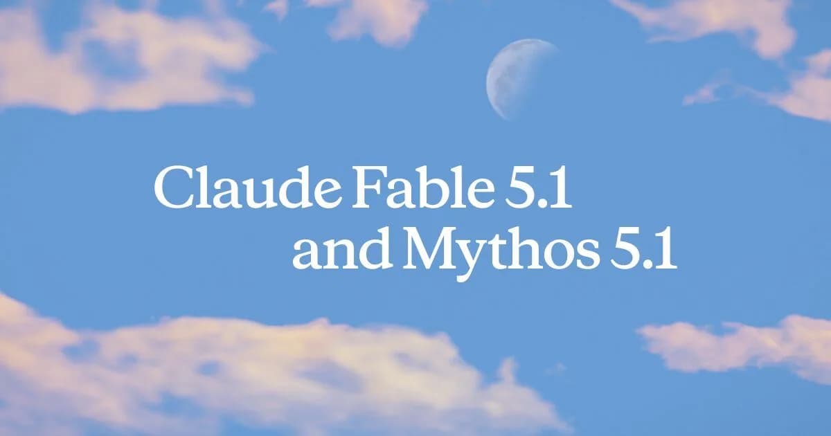 Claude Fable 5.1 y Mythos 5.1: hasta 45% más barato