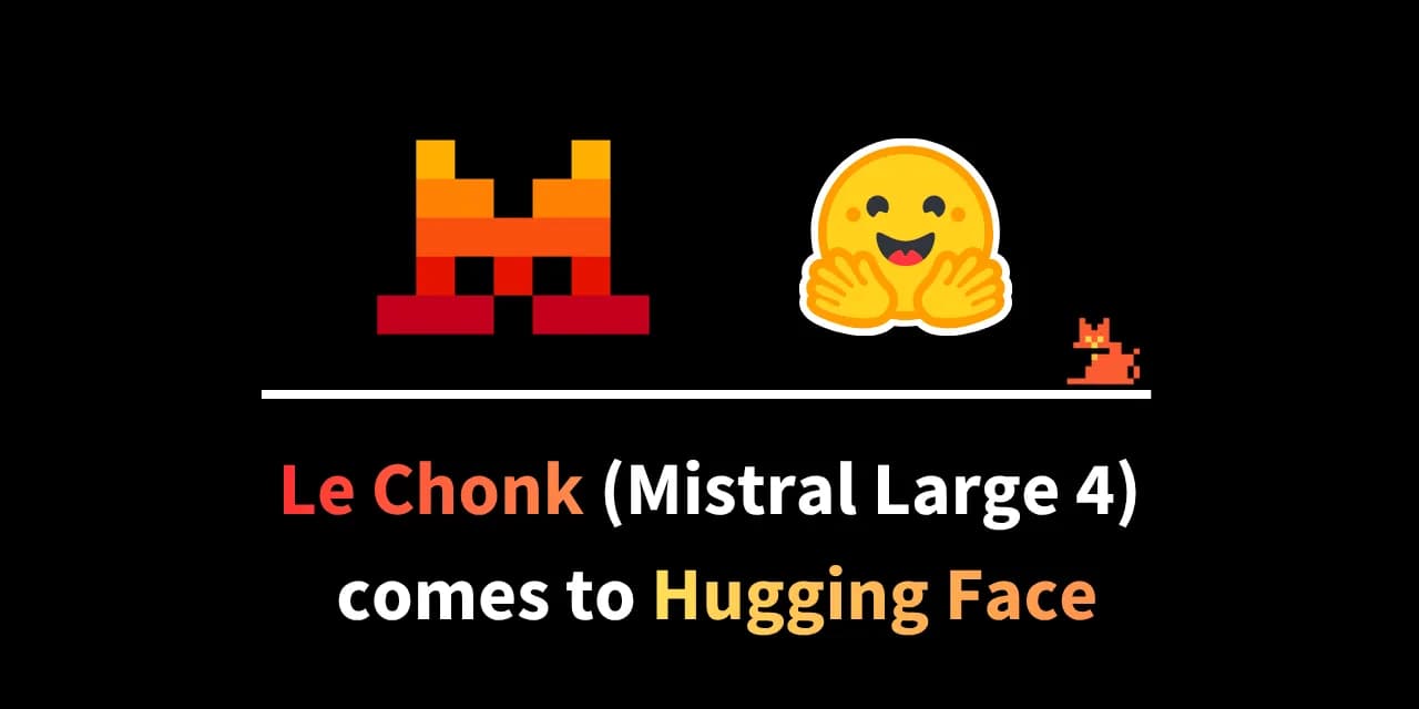 Mistral Large 4 llega a Hugging Face con un billón de parámetros